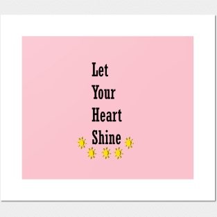 Let Your Heart Shine Posters and Art